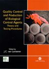 Quality Control and Production of Biological Control Agents Theory and Testing Procedures (       -   )