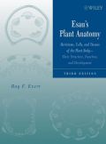 Esau's Plant Anatomy: Meristems, Cells, and Tissues of the Plant Body: Their Structure, Function, and Development, 3rd Edition (  -   )