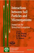 Interactions between Soil Particles and Microorganisms: Impact on the Terrestrial Ecosystem (       -   )