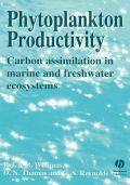 Phytoplankton Productivity: Carbon Assimilation inMarine and Freshwater Ecosystems (  -   )