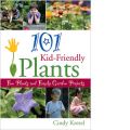 101 Kid Friendly Plants (101      -   )