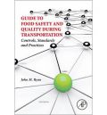 Guide to Food Safety and Quality During Transportation (        -   )