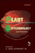 Plant Biotechnology and Genetics: Principles, Techniques and Applications (    -   )