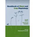Handbook of Plant and Crop Physiology (     -   )