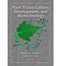 Plant Tissue Culture, Development, and Biotechnology (,      -   )