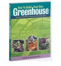 How to Build Your Own Greenhouse (       -   )