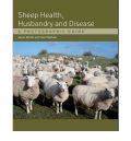 Sheep Health, Husbandry and Disease - A Photographic Guide (,      -   )