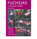 Fuchsias: A Colour Guide ( -   )