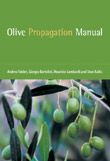 Olive Propagation Manual (Εγχειρίδιο πολλαπλασιασμού της ελιάς - έκδοση στα αγγλικά)