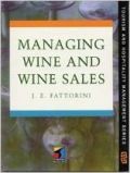 Managing Wine and Wine Sales 1e (Μάρκετινγκ οίνου - έκδοση στα αγγλικά)