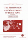 The Preservation and Maintenance of Living Fungi, 2nd Edition (Διατήρηση και συντήρηση ζώντων μυκήτων - έκδοση στα αγγλικά)