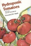 Hydroponic Tomatoes (Υδροπονική καλλιέργεια τομάτας για τον ερασιτέχνη - έκδοση στα αγγλικά)