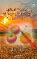 Optical Monitoring of Fresh and Processed Agricultural Crops (Οπτική παρακολούθηση νωπών και μεταποιημένων γεωργικών καλλιεργειών - έκδοση στα αγγλικά)