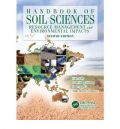 Handbook of Soil Sciences: Resource Management and Environmental Impacts, Second Edition (    -   )