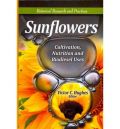 Sunflowers Cultivation, Nutrition and Biodiesel Uses (Ηλίανθος: Καλλιέργεια, θρεπτική αξία, χρήση ως βιοκαύσιμο - έκδοση στα αγγλικά)
