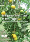 Indigenous Fruit Trees in the Tropics (Οπωροφόρα τροπικών περιοχών - έκδοση στα αγγλικά)