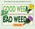 Good Weed Bad Weed (Ωφέλιμα και βλαβερά ζιζάνια - έκδοση στα αγγλικά)