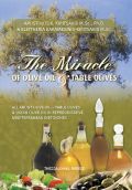 The Miracle of olive oil & table olives (Ελαιόλαδο και επιτραπέζια ελιά - έκδοση στα αγγλικά)
